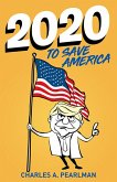 2020 To Save America (eBook, ePUB)