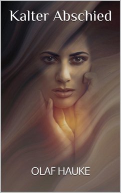 Kalter Abschied (eBook, ePUB) - Hauke, Olaf