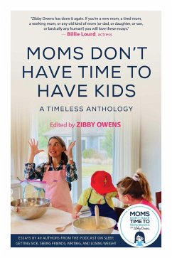 Cover Moms Don't Have Time to Have Kids (eBook, ePUB)