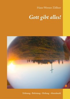 Gott gibt alles! (eBook, ePUB) - Zöllner, Hans-Werner