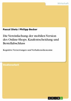 Die Vereinfachung der mobilen Version des Online-Shops. Kaufentscheidung und Bestellabschluss (eBook, PDF) - Dietz, Pascal; Becker, Philipp