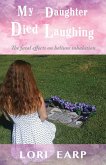 My Daughter Died Laughing (eBook, ePUB)