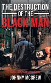 Destruction of the Black Man (eBook, ePUB)