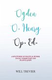 Ogden O. Henry Op. Ed. (eBook, ePUB)