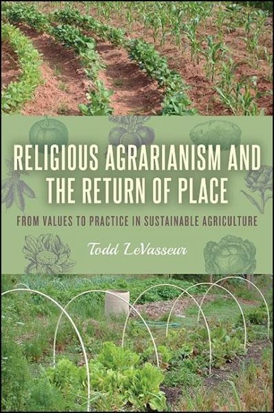 Religious Agrarianism and the Return of Place (eBook, ePUB) Religious Agrarianism and the Return of Place (eBook, ePUB)