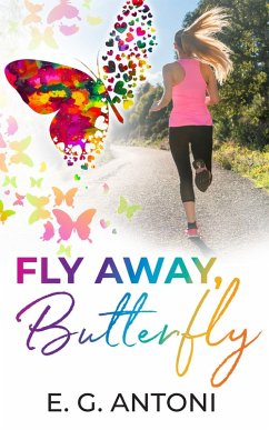 Cover Fly Away, Butterfly (eBook, ePUB)