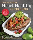 The Everyday Heart-Healthy Cookbook (eBook, ePUB)