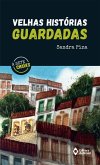 Velhas histórias guardadas (eBook, ePUB) Velhas histórias guardadas (eBook, ePUB)