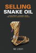 Selling Snake Oil (eBook, ePUB) - Bild 1