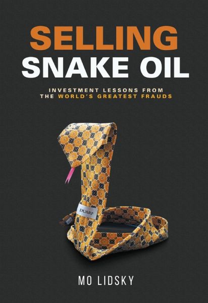Selling Snake Oil (eBook, ePUB) Selling Snake Oil (eBook, ePUB)
