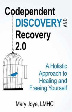 Codependent Discovery and Recovery 2.0 (eBook, ePUB) - Joye, Mary