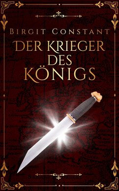 Der Krieger des Königs (eBook, ePUB) - Constant, Birgit