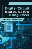 Digital Circuit Simulation Using Excel (eBook, ePUB)