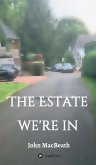 The estate we're in (eBook, ePUB)
