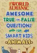 The World Almanac Awesome True-or-False... - Bild 1