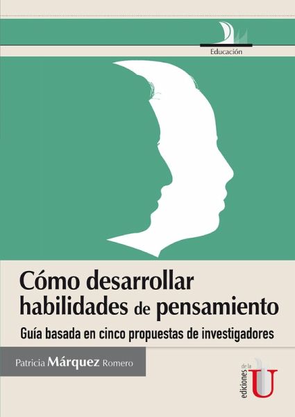 Cómo desarrollar habilidades de pensamiento (eBook, PDF)