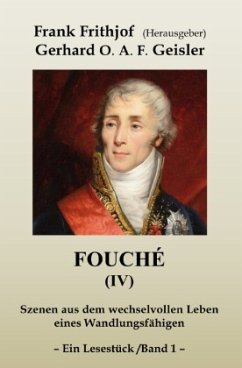 Fouché (IV) - Band 1 - Geisler, Gerhard O.A.F.