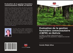 Évaluation de la gestion forestière communautaire (CBFM) en Bolivie - Mejia Silva, Carola