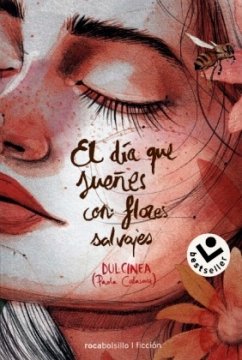 El día que sueñes con flores salvajes - Dulcinea