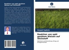 Reaktion von spät gesätem Weizen auf Stickstoff - Sapkota, Deepak