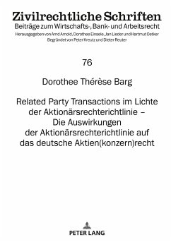 Related Party Transactions im Lichte der Aktionärsrechterichtlinie ¿ Die Auswirkungen der Aktionärsrechterichtlinie auf das deutsche Aktien(konzern)recht - Barg, Dorothee Thérèse
