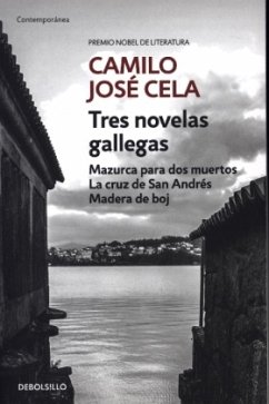 Tres novelas gallegas : Mazurca para dos muertos ; La cruz de San Andrés ; Madera de Boj - Cela, Camilo Jose