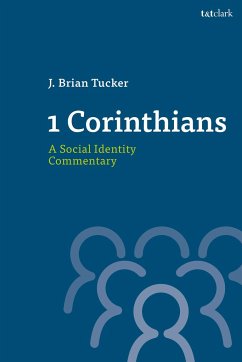 1 Corinthians: A Social Identity Commentary - Tucker, J Brian