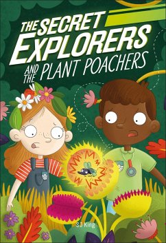 The Secret Explorers and the Plant Poachers - King, Sj