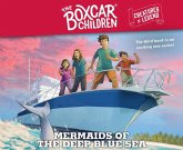 Mermaids of the Deep Blue Sea, 3: The Boxcar Children Creatures of Legend, Book 3