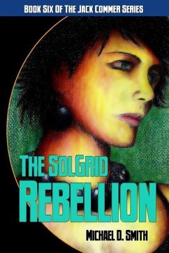 The SolGrid Rebellion - Smith, Michael D