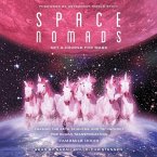 Space Nomads: Set a Course for Mars: Chasing the Arts, Sciences, and Technology for Human Transformation