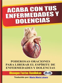 Acaba Con Tus Enfermedades Y Dolencias (eBook, ePUB) - Remilekun, Olusegun Festus