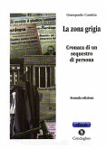 La zona grigia (eBook, ePUB)