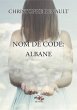 Nom de Code Albane (eBook, ePUB) - Bild 1