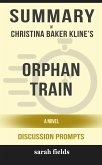 Orphan Train: A Novel by Christina Baker Kline (Discussion Prompts) (eBook, ePUB)