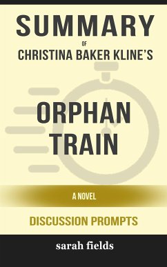 Orphan Train: A Novel by Christina Baker Kline (Discussion Prompts) (eBook, ePUB) - Fields, Sarah