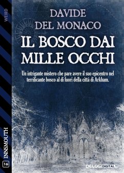 Il bosco dai mille occhi (eBook, ePUB) - del Monaco, Davide