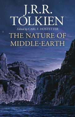 The Nature of Middle-Earth - Tolkien, J R R; Hostetter, Carl F