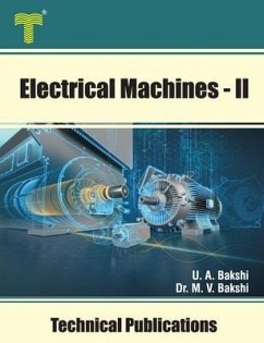 Electrical Machines - II: Synchronous Generators and Motors, Induction Motors and Special Machines - Bakshi, Mayuresh V.; Bakshi, Uday A.