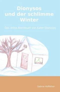 Dionysos und der schlimme Winter - Hoffelner, Sabine