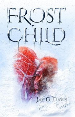 Frost Child - Davis, Jay G.