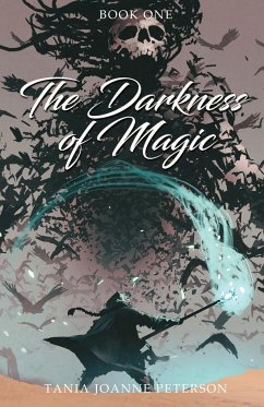 The Darkness of Magic - Peterson, Tania Joanne