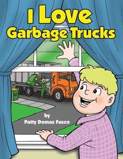 I Love Garbage Trucks - Fusco, Patty Domas