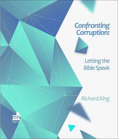 Confronting Corruption - King, Richard