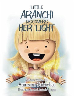 Little Aranchi Discovers Her Light - Goicochea, Aránzazu