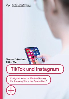 TikTok und Instagram - Dobbelstein, Thomas; Walz, Niklas