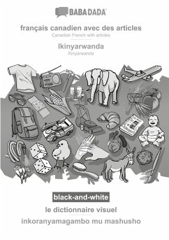 BABADADA black-and-white, français canadien avec des articles - Ikinyarwanda, le dictionnaire visuel - inkoranyamagambo mu mashusho - Babadada Gmbh