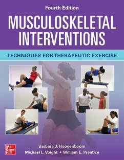 Musculoskeletal Interventions: Techniques for Therapeutic Exercise, Fourth Edition - Hoogenboom, Barbara; Voight, Michael; Prentice DO NOT USE, William