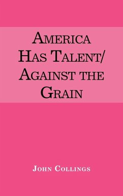 America Has Talent/Against the Grain - Collings, John