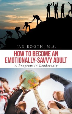 How to Become an Emotionally-Savvy Adult - Booth M. S., Jan